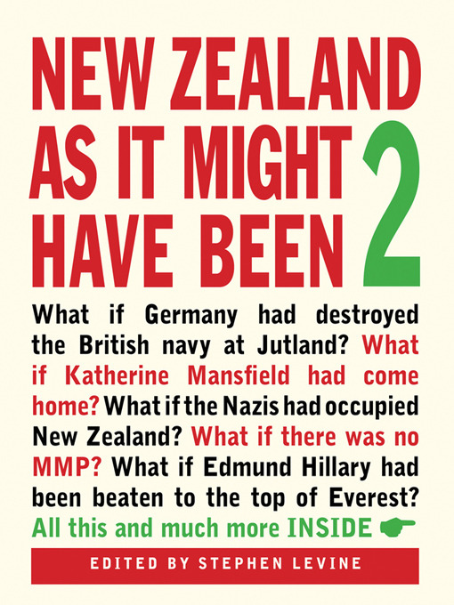 Title details for New Zealand As It Might Have Been 2 by Stephen Levine - Available